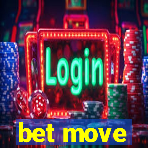 bet move